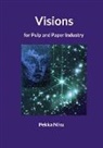 Pekka Niku - Visions for pulp and paper industry