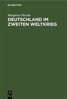 Margarete Piesche - Deutschland im zweiten Weltkrieg