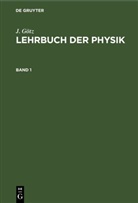 J. Götz - J. Götz: Lehrbuch der Physik - Band 1: J. Götz: Lehrbuch der Physik. Band 1