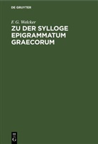 F. G. Welcker - Zu der Sylloge Epigrammatum Graecorum