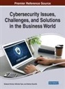 Keshav Kaushik, Suhasini Verma, Vidhisha Vyas - Cybersecurity Issues, Challenges, and Solutions in the Business World