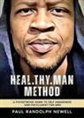 Paul Randolph Newell - HEAL.THY.MAN METHOD