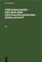 Degruyter - Verhandlungen der Berliner Ophthalmologischen Gesellschaft: 1911