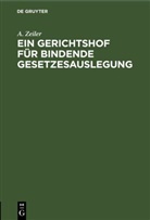 A. Zeiler - Ein Gerichtshof für bindende Gesetzesauslegung