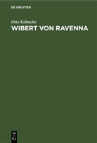 Otto Köhncke - Wibert von Ravenna