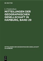 L. Friederichsen - Mitteilungen der Geographischen Gesellschaft in Hamburg, Band 29