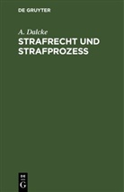 A. Dalcke, P. Dalcke - Strafrecht und Strafprozeß