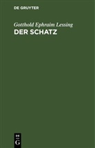 Gotthold Ephraim Lessing - Der Schatz