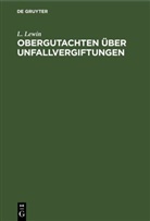 L. Lewin - Obergutachten über Unfallvergiftungen
