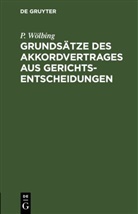 P. Wölbing - Grundsätze des Akkordvertrages aus Gerichtsentscheidungen