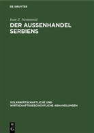 Ivan Z. Nestorovi¿, Ivan Z. Nestorovic, Ivan Z. Nestorović - Der Außenhandel Serbiens