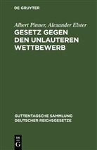 Alexander Elster, Albert Pinner - Gesetz gegen den unlauteren Wettbewerb