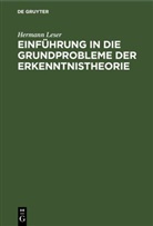 Hermann Leser - Einführung in die Grundprobleme der Erkenntnistheorie