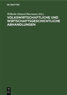 Wilhelm Eduard Biermann - Volkswirtschaftliche und wirtschaftsgeschichtliche Abhandlungen