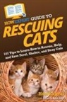 Howexpert, Jessica Radcliffe - HowExpert Guide to Rescuing Cats