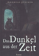 Andreas Steiner - Das Dunkel aus der Zeit