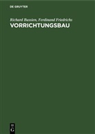 Richard Bussien, Ferdinand Friedrichs - Vorrichtungsbau