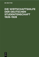 Degruyter - Die Wirtschaftshilfe der Deutschen Studentenschaft 1926-1928