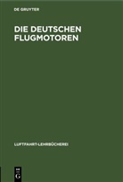 Karl Krieger - Die deutschen Flugmotoren