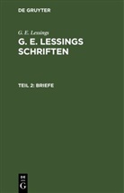 G. E. Lessings - G. E. Lessings Schriften - Teil 2: Briefe