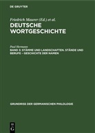 Paul Hermann, Friedrich Maurer, Heinz Rupp, Friedrich Stroh, Fritz Stroh - Deutsche Wortgeschichte - Band 3: Stämme und Landschaften. Stände und Berufe - Geschichte der Namen