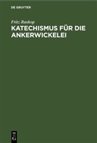 Fritz Raskop - Katechismus für die Ankerwickelei