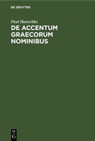 Paul Hanschke - De Accentum Graecorum Nominibus