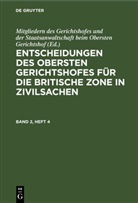 Mitgliedern des Gerichtshofes und der Staatsanwaltschaft beim Obersten Gerichtshof - Entscheidungen des Obersten Gerichtshofes für die Britische Zone in Zivilsachen - Band 2, Heft 4: Entscheidungen des Obersten Gerichtshofes für die Britische Zone in Zivilsachen. Band 2, Heft 4
