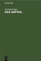 Theobald Ziegler - Das Gefühl