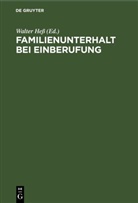 Walter Hess - Familienunterhalt bei Einberufung