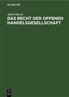 Alfred Hueck - Das Recht der offenen Handelsgesellschaft