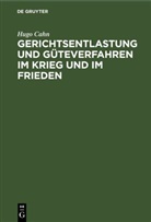 Hugo Cahn - Gerichtsentlastung und Güteverfahren im Krieg und im Frieden