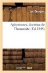 Luc Desages, Desages-l, Auguste Desmoulins - Aphorismes, doctrine de l humanite