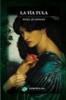 Miguel De Unamuno, Esmeralda Publishing - La tía Tula