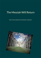 Sister Frances - The Messiah Will Return