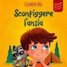 Elizabeth Cole - Sconfiggere l'ansia