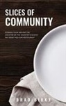 Brad Birky - Slices of Community