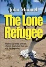 John Manuel - The Lone Refugee
