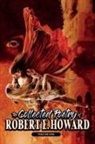 Robert E Howard, Robert E. Howard, Paul Herman - The Collected Poetry of Robert E. Howard, Volume 1