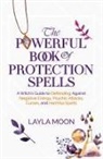 Layla Moon - The Powerful Book of Protection Spells