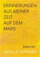 Natalie Portner, Marcellus M Menke, Marcellus M. Menke - Erinnerungen aus meiner Zeit auf dem Mars