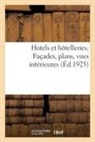 Collectif, Gaston Lefol - Hotels et hotelleries. facades,