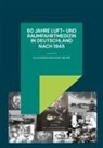 Harsch, V. Harsch, D Wirth, D. Wirth - 60 Jahre Luft- und Raumfahrtmedizin in Deutschland nach 1945