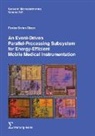 Florian Stefan Glaser, Luca Benini, Qiuting Huang, Taekwang Jang, Mathieu Luisier, Christoph Studer... - An Event-Driven Parallel-Processing Subsystem for Energy-Efficient Mobile Medical Instrumentation