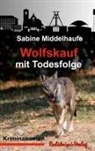 Sabine Middelhaufe - Wolfskauf mit Todesfolge