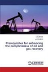 L. B. Berman, L.B. Berman, V. M. Ryzhik, D. M. Trofimov, D.M. Trofimov - Prerequisites for enhancing the completeness of oil and gas recovery