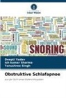 Ish Kumar Sharma, Tanushree Singh, Deepti Yadav - Obstruktive Schlafapnoe