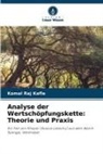 Komal Raj Kafle - Analyse der Wertschöpfungskette: Theorie und Praxis