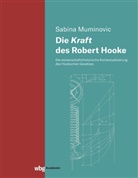 Sabina Muminovic, Sabina Muminovic Muminovic - Die Kraft des Robert Hooke