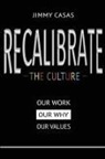 Jimmy Casas - Recalibrate the Culture